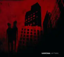 Обложка сингла группы Katatonia «My Twin» (2006)