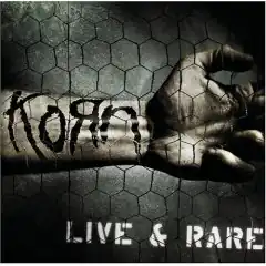Обложка альбома Korn «Live and Rare» (2006)