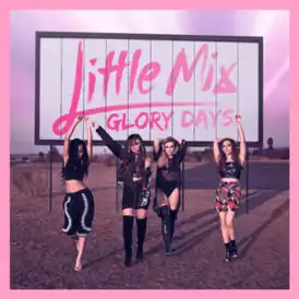Обложка альбома Little Mix «Glory Days» (2016)