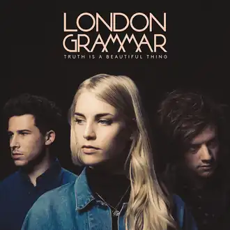 Обложка альбома London Grammar «Truth Is a Beautiful Thing» (2017)