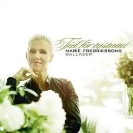 Обложка альбома Мари Фредрикссон «Tid för tystnad — Marie Fredrikssons ballader» (2007)