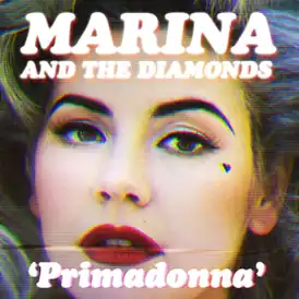Обложка сингла Marina and the Diamonds «Primadonna» (2012)