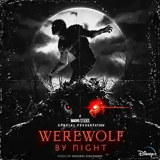 Обложка альбома Майкла Джаккино «Marvel Studios’ Werewolf by Night(Original Soundtrack)» (2022)