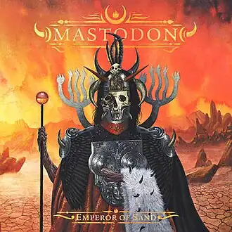 Обложка альбома Mastodon «Emperor of Sand» (2017)