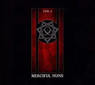 Обложка альбома Merciful Nuns «Lib.I» (2010)
