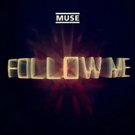 Обложка сингла Muse «Follow Me» (2012)