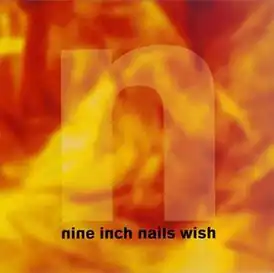 Обложка сингла Nine Inch Nails «Wish» (1993)