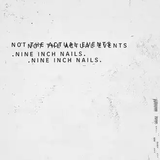 Обложка альбома Nine Inch Nails «Not the Actual Events» (2016)