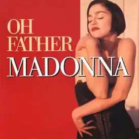 Обложка сингла Мадонны «Oh Father» (1989)