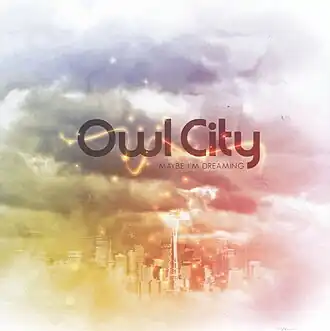 Обложка альбома Owl City «Maybe I’m Dreaming» (2008)