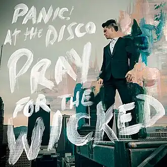 Обложка альбома Panic! At the Disco «Pray for the Wicked» (2018)