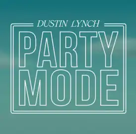 Обложка сингла Дастина Линча «Party Mode» (2023)