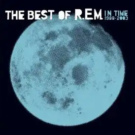 Обложка альбома R.E.M. «In Time: The Best of R.E.M. 1988–2003» (2003)