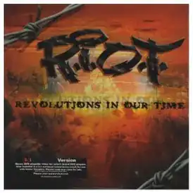 Обложка альбома Riot Life «R.I.O.T. – Revolutions in Our Time» (2005)