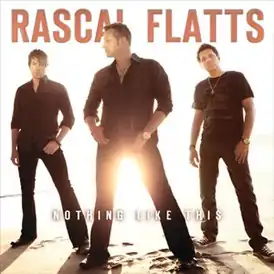 Обложка альбома Rascal Flatts «Nothing Like This» (2012)