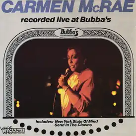 Обложка альбома Кармен Макрей «Recorded Live at Bubba’s» (1981)