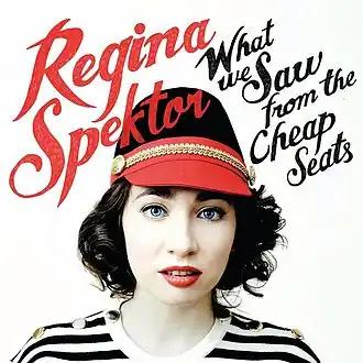 Обложка альбома Регины Спектор «What We Saw from the Cheap Seats» (2012)