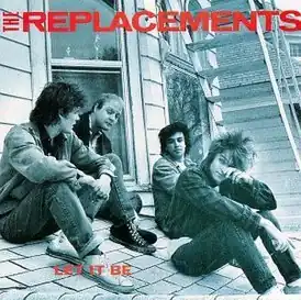 Обложка альбома The Replacements «Let It Be» (1984)