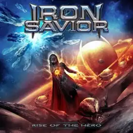 Обложка альбома Iron Savior «Rise of the Hero» (2014)
