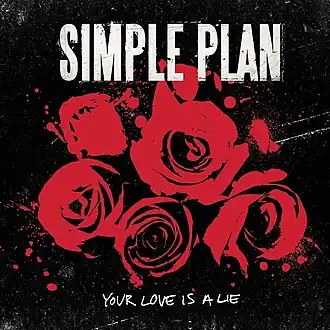 Обложка сингла Simple Plan «Your Love Is a Lie» (2008)