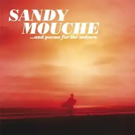 Обложка альбома Sandy Mouche «…and poems for the unborn» (2006)