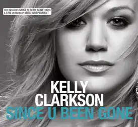 Обложка сингла Келли Кларксон «Since U Been Gone» (2004)
