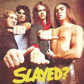 Обложка альбома Slade «Slayed?» (1972)