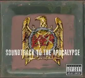 Обложка альбома Slayer «Soundtrack to the Apocalypse» (2003)