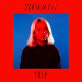 Обложка альбома Snail Mail «Lush» ()
