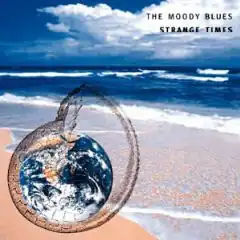 Обложка альбома The Moody Blues «Strange Times» (1999)