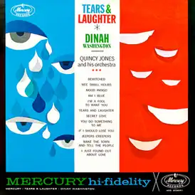 Обложка альбома Дины Вашингтон «Tears and Laughter» (1962)