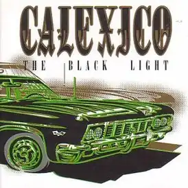 Обложка альбома Calexico «The Black Light» (1998)
