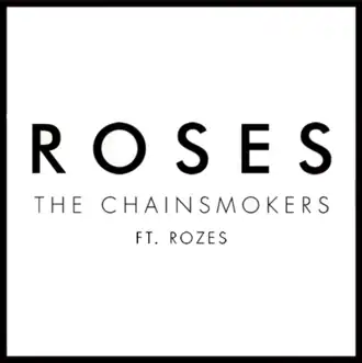Обложка сингла The Chainsmokers при участии Rozes «Roses» ()