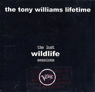 Обложка альбома The Tony Williams Lifetime «The Lost Wildlife Sessions» (1974)