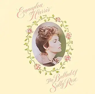 Обложка альбома Эммилу Харрис «The Ballad of Sally Rose» (1985)