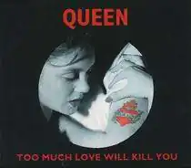 Обложка сингла Queen «Too Much Love Will Kill You» (1996)