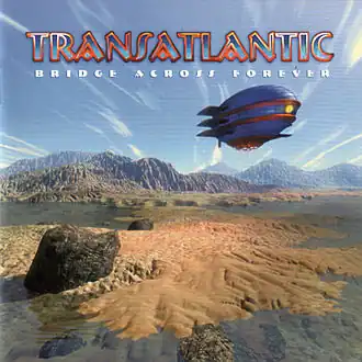 Обложка альбома Transatlantic «Bridge Across Forever» (2001)