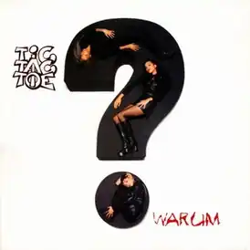 Обложка сингла Tic Tac Toe «Warum?» (1997)