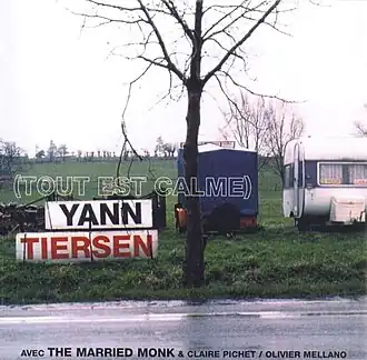 Обложка альбома Ян Тирсен «Tout est Calme» (1999)