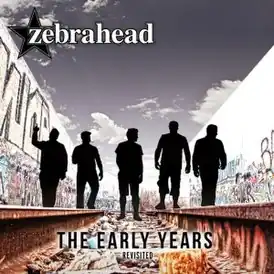 Обложка альбома Zebrahead «The Early Years – Revisited» (2015)